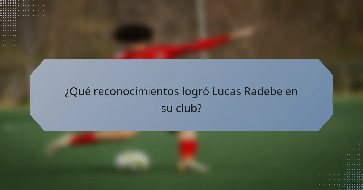 ¿Qué reconocimientos logró Lucas Radebe en su club?